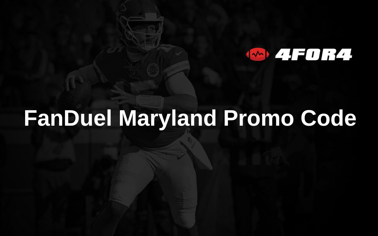 FanDuel Maryland Promo Code Get 100 in free bets before launch 4for4